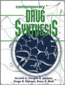 Contemporary Drug Synthesis - Jie Jack Li