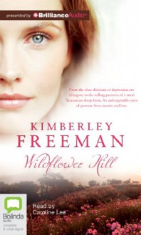 Wildflower Hill - Kimberley Freeman