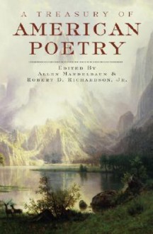 A Treasury of American Poetry - Allen Mandelbaum, Robert D. Richardson