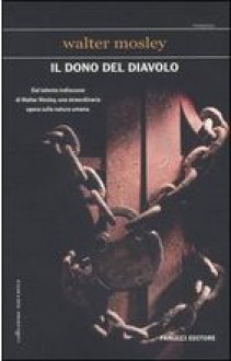 Il dono del diavolo - Walter Mosley, Giuseppe Costigliola