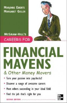 Careers for Financial Mavens & Other Money Movers - Marjorie Eberts, Margaret Gisler