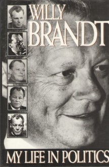 My Life in Politics - Willy Brandt