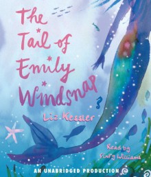 The Tail of Emily Windsnap - Liz Kessler