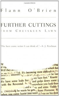 Further Cuttings From Cruiskeen Lawn - Flann O'Brien, Kevin O'Nolan