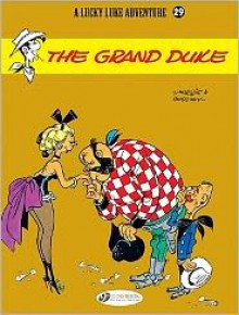 The Grand Duke: Lucky Luke Vol. 29 - Goscinny, Morris (Illustrator)