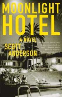 Moonlight Hotel - Scott Anderson