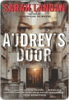 Audrey's Door - Sarah Langan