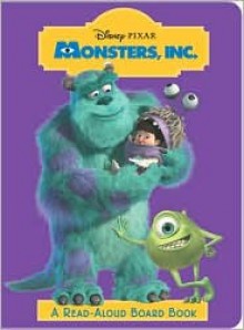 Monsters, Inc. (Read-Aloud Board Book) - Walt Disney Company, Dennis Shealy