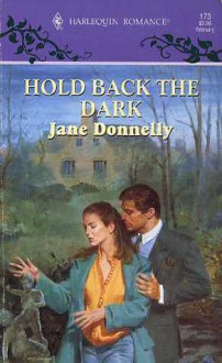 Hold Back the Dark - Jane Donnelly