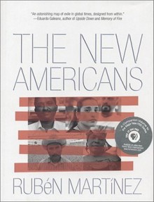 The New Americans - Rubén Martínez, Joseph Rodriguez