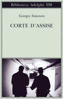 Corte d'assise - Georges Simenon, Massimo Romano, Alberto Mittone