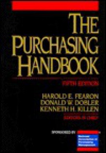 The Purchasing Handbook - Harold Fearon, Harold E. Fearon, Donald W. Dobler