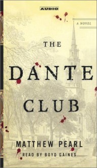 The Dante Club - Matthew Pearl