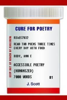 Cure for Poetry - J. Scott