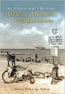 St. Petersburg's Historic African American Neighborhoods - Jon Wilson, John Wilson