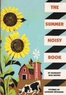 The Summer Noisy Book - Margaret Wise Brown, Leonard Weisgard