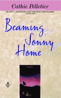 Beaming Sonny Home - Cathie Pelletier