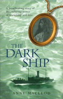 The Dark Ship - Anne MacLeod