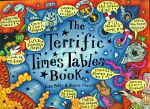 The Terrific Times Tables Book - Kate Petty, Jennie Maizels, George Donaldson, Damian Jonston, Tatian Wilson