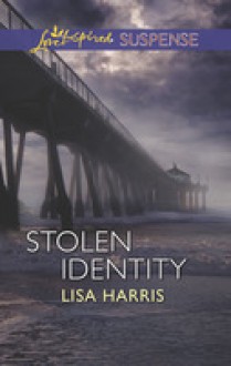 Stolen Identity - Lisa Harris