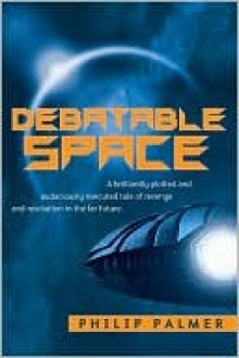 Debatable Space - Philip Palmer