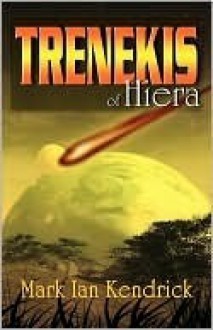 Trenekis of Hiera - Mark Kendrick