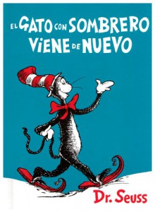 El Gato Con Sombrero Viene de Nuevo - Dr. Seuss, Yanitzia Canetti