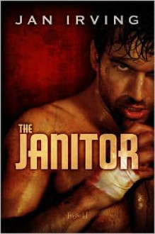 The Janitor - Jan Irving