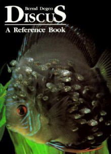 Discus: A Reference Book - Bernd Degen