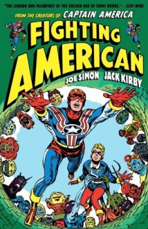 Fighting American - Joe Simon, Jack Kirby