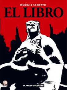 El libro - Carlos Sampayo, José Muñoz