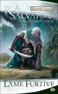 Lame furtive (La légende de Drizzt, #11) - R.A. Salvatore