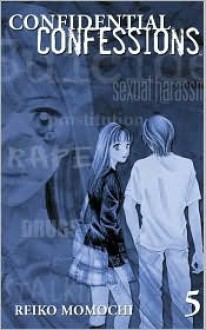 Confidential Confessions, Volume 5 - Reiko Momochi