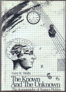 The Known and the Unknown: The Iconography of Science Fiction - Gary K. Wolfe