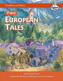 Two European Tales (Literacy Land) - Michael Rosen, Barry Wilkinson, Gwen Tourret