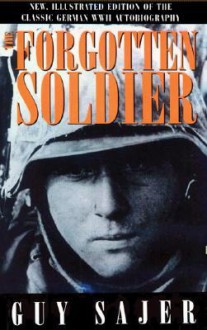 Forgotten Soldier - Guy Sajer