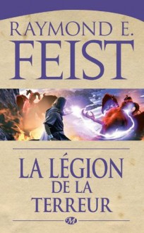 La légion de la terreur (The Demonwar Saga #1) - Raymond E. Feist