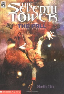 The Fall - Garth Nix, S. Rauling