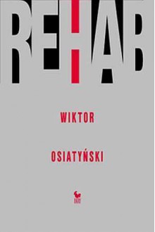 Rehab - Wiktor Osiatyński