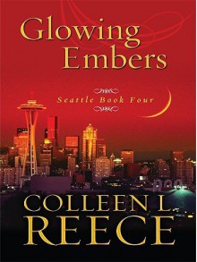 Glowing Embers - Colleen L. Reece