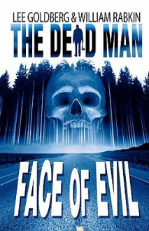 Face of Evil - Lee Goldberg, William Rabkin