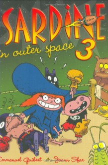 Sardine in Outer Space 3 - Emmanuel Guibert, Joann Sfar