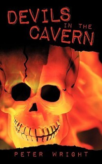 Devils in the Cavern - Peter Wright