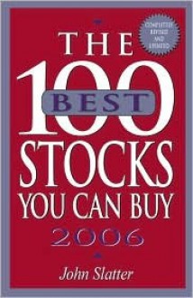 The 100 Best Stocks You Can Buy - John Slatter