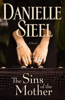 The Sins of the Mother - Danielle Steel