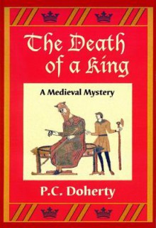 The Death of a King - Paul Doherty