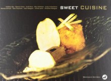 Sweet Cuisine - Frederic Bau, Various Authors