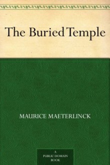 The Buried Temple - Maurice Maeterlinck