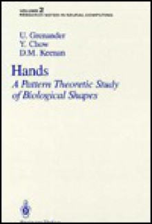 Hands: A Pattern Theoretic Study of Biological Shapes - Ulf Grenander