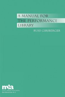 A Manual for the Performance Library - Russ Girsberger